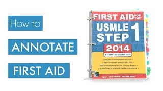 How to Annotate First Aid  USMLE Step 1 Tips [upl. by Kareem]