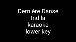 derniere danse karaoke lower key [upl. by Freytag889]