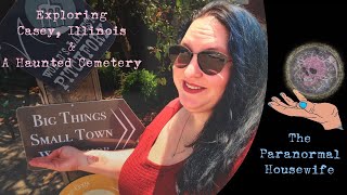 Exploring Casey Illinois and A Haunted Cemetery [upl. by Kamat]