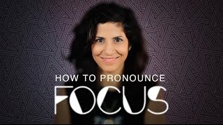 How to say FOCUS  American English [upl. by Leor576]