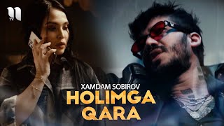 Xamdam Sobirov  Holimga qara Official Music Video [upl. by Carrelli]