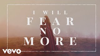 The Afters  I Will Fear No More Official Lyric Video [upl. by Mckinney]