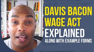 Davis Bacon Wage Act explained along with example forms  Eric Coffie [upl. by Yaniv78]