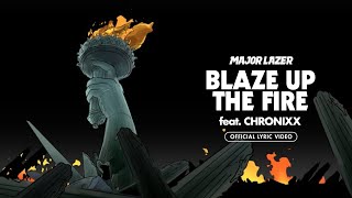 Major Lazer  Blaze Up The Fire feat Chronixx Official Lyric Video [upl. by Aikar]