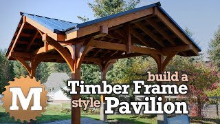 Timber Frame Style Pavilion Gazebo for Backyard or Patio  post and beam [upl. by Nilyahs]