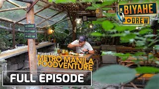 Biyahe ni Drew Metro Manila Food Adventure  Full episode [upl. by Akcebar]