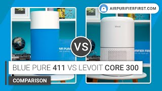 Blueair Blue Pure 411 Vs Levoit Core 300  Comparison [upl. by Clarice]