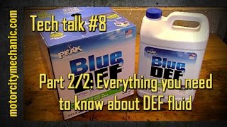 Tech talk 8 Part 22 Everything you need to know about DEF fluid [upl. by Ennaharas628]