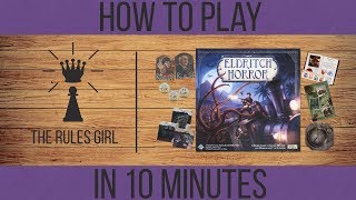 How to Play Eldritch Horror in 10 Minutes  The Rules Girl [upl. by Pepito]