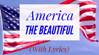 America The Beautiful with lyrics [upl. by Tyler886]