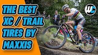 Maxxis XCTrail Tires  The Best Light amp Fast Options [upl. by Aicnetroh16]