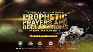 MARCH SPECIAL NEW MONTH PROPHETIC PRAYERS  DAY 1  NSPPD  3RD MARCH 2025 [upl. by Keligot793]