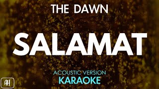 The Dawn  Salamat KaraokeAcoustic Version [upl. by Yht]