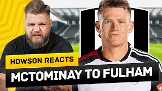 Fulham Prepare Second Bid For McTominay Howson Reacts [upl. by Gnod]