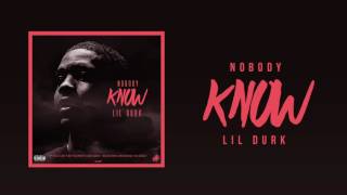 Lil Durk  Nobody Know Official Audio [upl. by Siduhey]