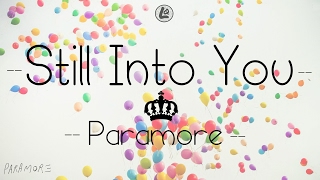 Still Into You  Paramore LYRICS [upl. by Redd]