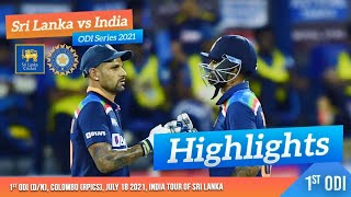 1st ODI Highlights  Sri Lanka vs India 2021 [upl. by Dlanger]