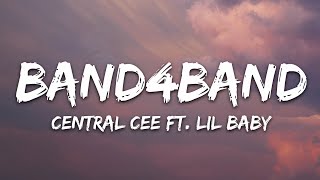 Central Cee  BAND4BAND Lyrics Ft Lil Baby [upl. by Demahom]